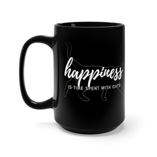 happiness IS TIME SPENT WITH CATS | Mug 15 oz. (Large)